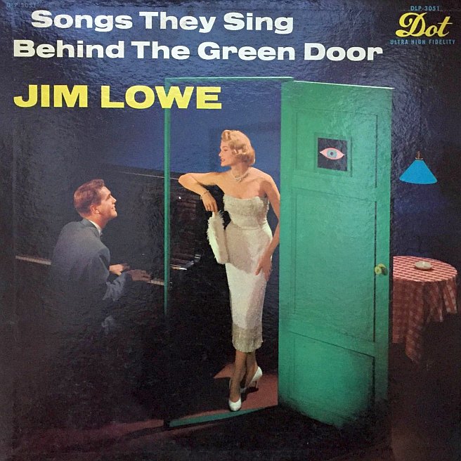 Lowe, Jim - Songs They Sing Behind The Green Door.